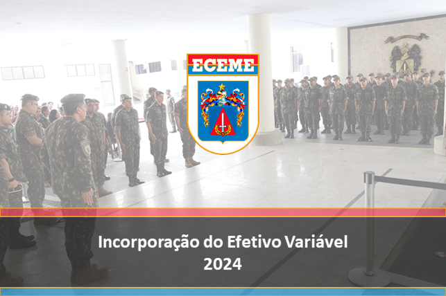 ECEME realiza incorporação do Efetivo Variável - 2024
